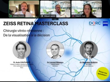 Retina MasterClass ZEISS & DORC : retrouvez en replay l’intervention du Dr Sébastien Guigou